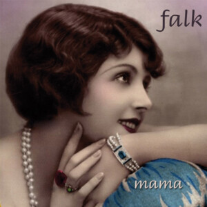 Falk - CD - Mama