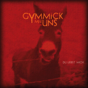 GYMMICK mit UNS - MP3 - Du liebst mich