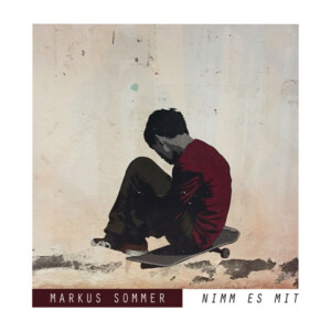 Markus Sommer - CD - Nimm es mit