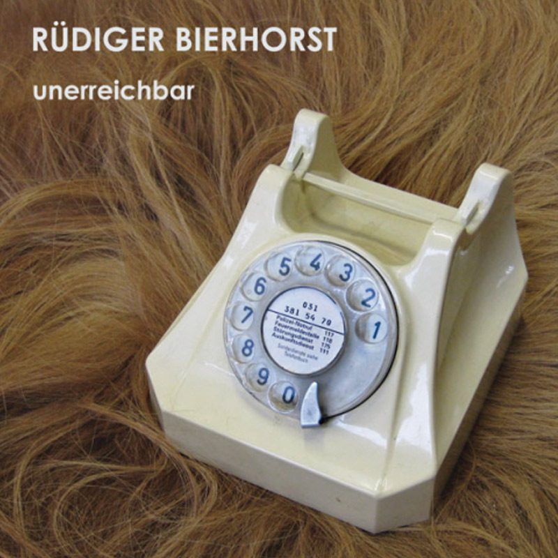 Rüdiger Bierhorst - CD - Unerreichbar