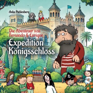 Die Abenteuer von Fernando und Enrique - MP3-CD - Expedition Königsschloss