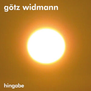 Götz Widmann - CD - Hingabe