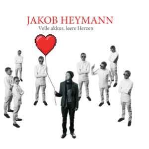 Jakob Heymann - CD - Volle Akkus, leere Herzen