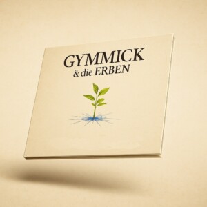 GYMMICK & die ERBEN - CD