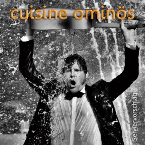 Philip Omlor, Melvin Haack: cuisine ominös - CD - Serviervorschlag