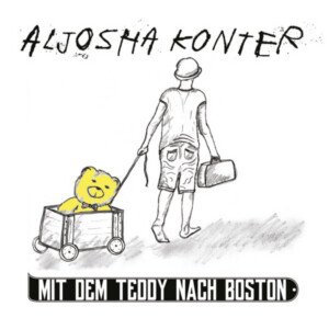 Aljosha Konter - Wave - Mit dem Teddy nach Boston