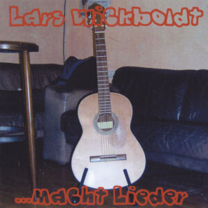 Lars Wickboldt - CD - ...macht Lieder