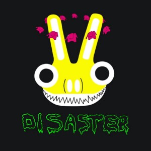 Disaster